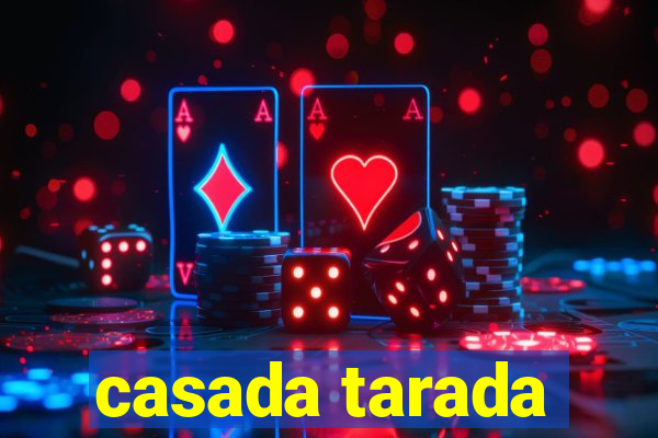 casada tarada